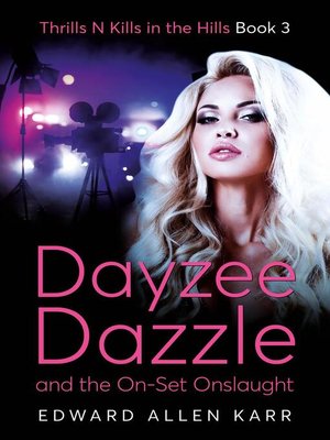 cover image of Dayzee Dazzle and the On-Set Onslaught